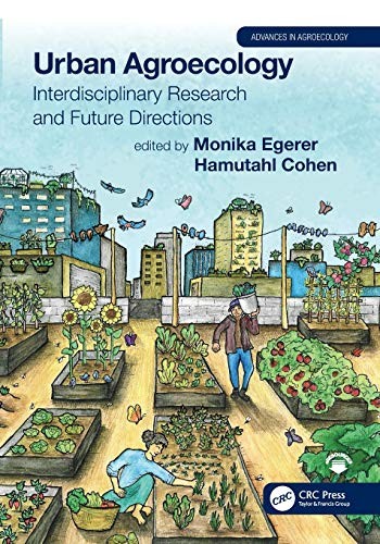 Urban Agroecology: Interdisciplinary Research a, Egerer, Cohen Paperb PB..