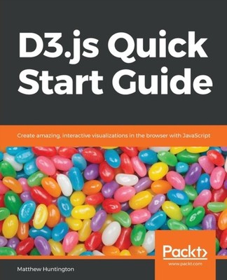 Huntington - D3.js Quick Start Guide - paperback or softback - E555z