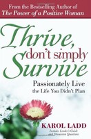 Thrive, Don't Simply Survive: Passionately Live The Life You Didn't Plan on sale Thrive, Don't Simply Survive: Passionately Live The Life You Didn't Plan on sale