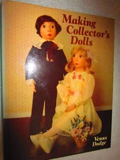 Making Collector Dolls by Venus Dodge 1983, Sterling Publishing Hardbound