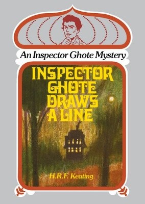 INSPECTOR GHOTE DRAWS A LINE (INSPECTOR GHOTE SERIES) By H.r.f Keating EXCELLENT