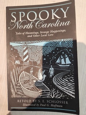 Spooky North Carolina  by S. E. Schlosser 2009 Paperback Ghost Stories Book