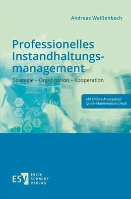 Professionelles Instandhaltungsmanagement | Andreas Weißenbach | Deutsch | Buch