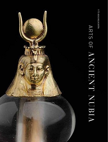 Arts of Ancient Nubia: MFA Highlights by Doxey, Denise