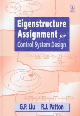 Eigenstructure Assignment for Control System Design, Hardcover by Liu, G. P.;...