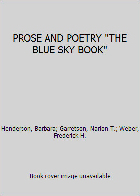 PROSE AND POETRY THE BLUE SKY BOOK