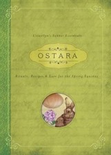 OSTARA - Llewellyn's Sabbat Essentials - Rituals Recipes Lore For