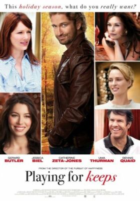 PLAYING   FOR   KEEPS         filmposter   NL.    gerollt.