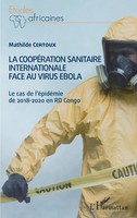 Mathilde Certoux | La CoopéRation Sanitaire Internationale Face Au Virus Ebola