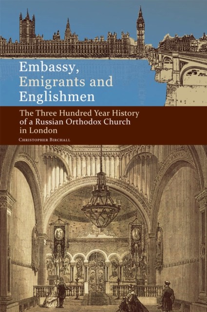 Embassy, Emigrants, and Englishmen by Christopher Birchall (Hardback Book)