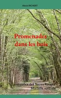 Promenades Dans Les Bois | Le MaléFice Des Terres Rouges ; Mortelle Solitude