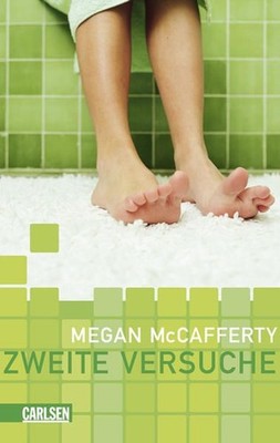 Jessica-Darling-Serie, Band 2: Zweite Versuche Megan McCafferty. Aus dem 1403173