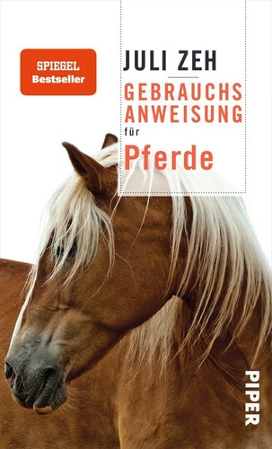 Gebrauchsanweisung für Pferde von Juli Zeh (2019, Taschenbuch) - Bild 1 von 1