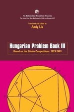 Hungarian Problem Book III; Anneli Lax New Mathemati- 0883856441, paperback, Liu