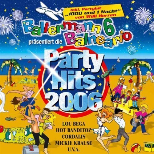 Ballermann 6 Balneario - 2 CD - 2006 Party Hits:Helene Fischer, Hot Banditoz,...