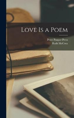 Liebe ist ein Gedicht von Peter Pauper Press [gebunden]