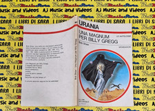 Book Libro UNA MAGNUM PER BILLY GREGG bob shaw 1980 ANTOLOGIE URANIA 861 (M50)