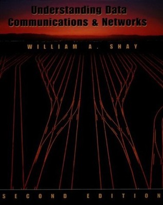 Understanding Data Communications and Networks Hardcover Shay
