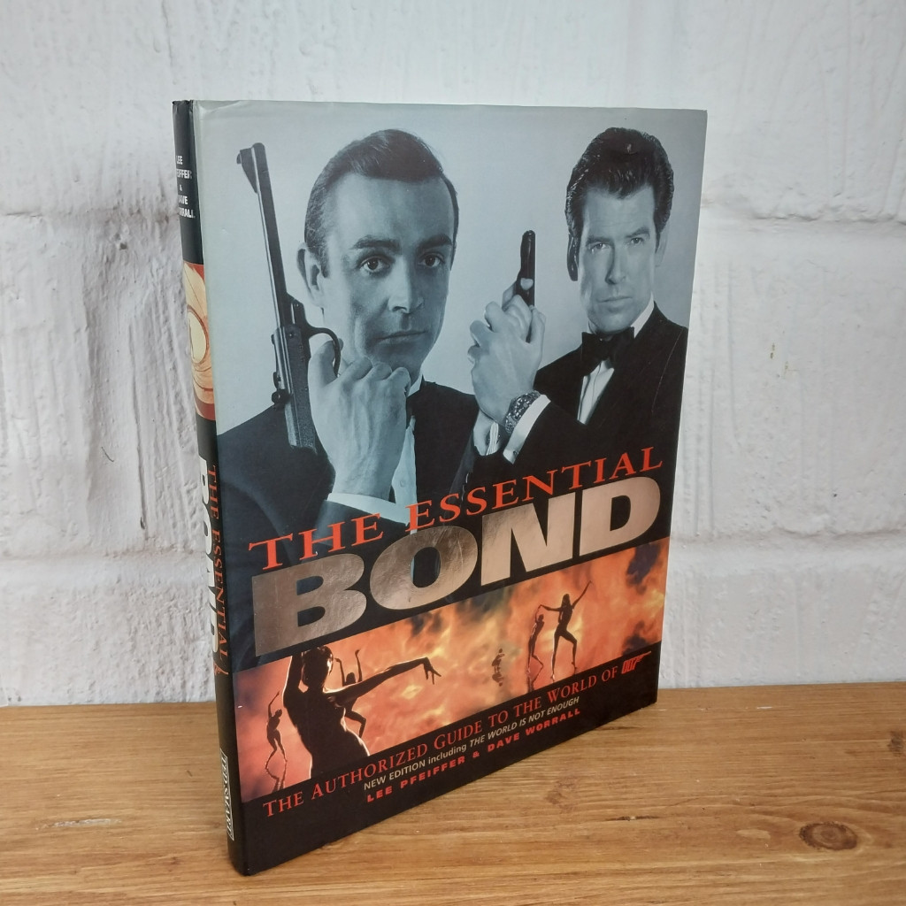 The Essential Bond: The Authorized Guide to the World of 007 by Dave...