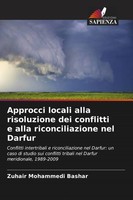 Zuhair Mohammedi Bashar | Approcci Locali Alla Risoluzione Dei Conflitti E...