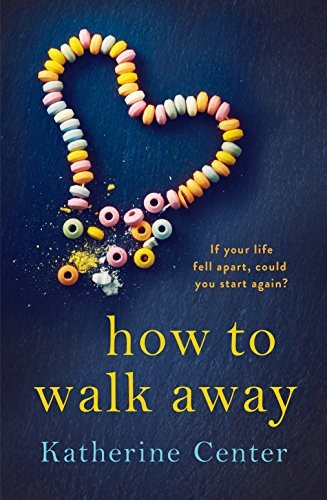 How to Walk Away by Katherine Center (PB 2018) - Image 4
