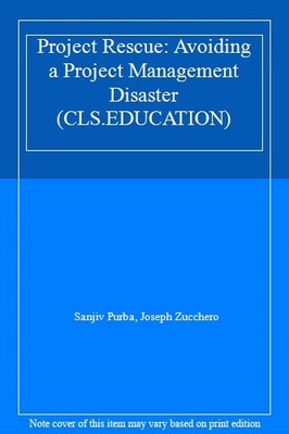 Project Rescue: Avoiding a Project Management Disaster (CLS.EDUC