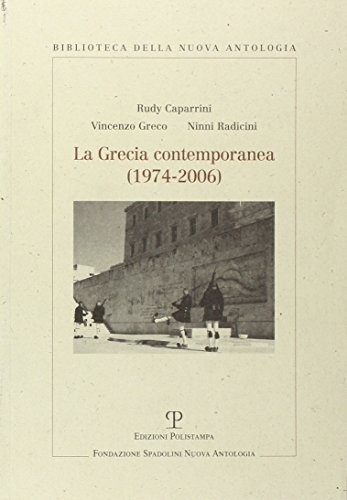 Libri Rudy Caparrini / Vincenzo Greco / Ninni Radicini - La Grecia Contemporanea