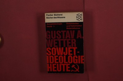 406655 Gustav A. Wetter SOWJETIDEOLOGIE HEUTE Fischer Bücherei Dialektischer und