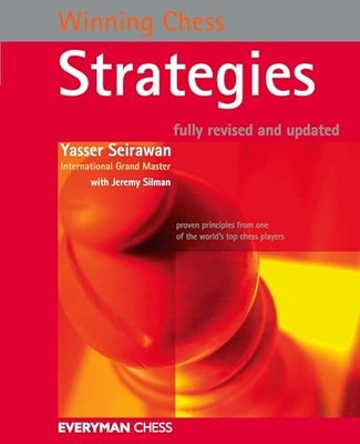 WINNING CHESS STRATEGIES (WINNING CHESS - EVERYMAN CHESS) BY Yasser Seirawan