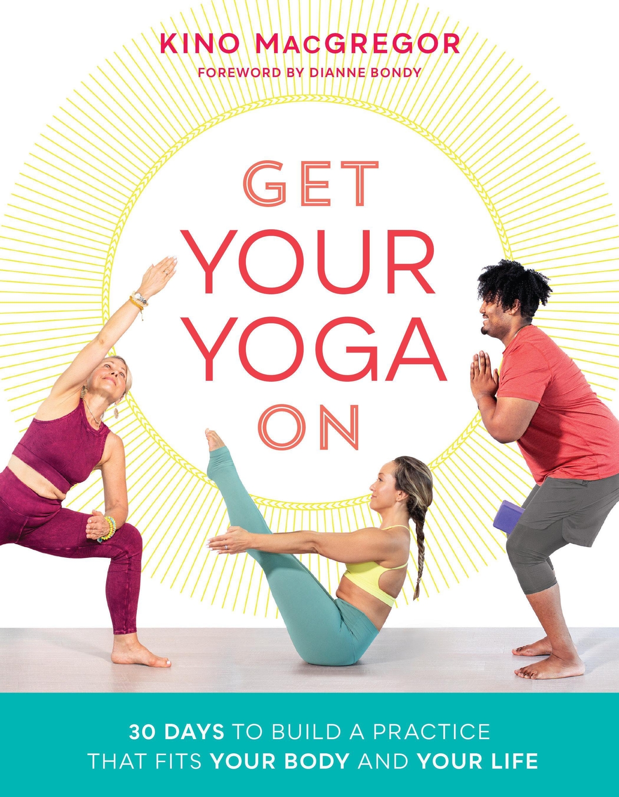 Thumbnail - Get Your Yoga On: 30 Days To Build A Practice That Fits Your Body And