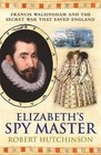 Elizabeth's Spymaster by Robert Hutchinson (Paperback, 2007)
