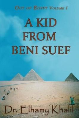 A Kid from Beni Suef (Out of Egypt) by Khalil, Elhamy