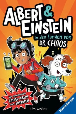 Albert & Einstein, Band 1 - In den Fängen von Dr. Chaos | Tim Collins | Buch