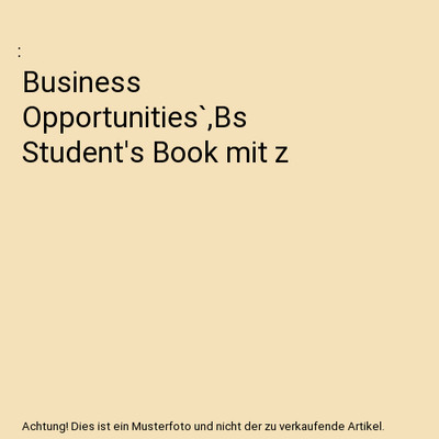 Business Opportunities`,Bs Student's Book mit z