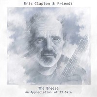 "Eric Clapton & Friends \"The Breeze: An Appreciation Of JJ Cale\" 2LP"