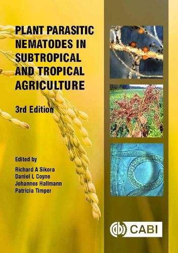Plant Parasitic Nematodes in Subtropical and Tropical Agricul... - 9781786391247