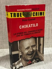 CHIKATILO Peter Conradi True Crime ed Mondadori
