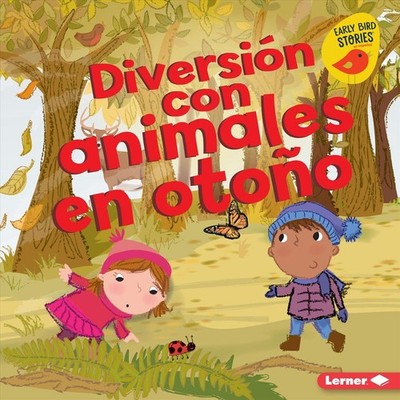 Diversin con animales en otoo (Fall Animal Fun) by Martha E.H. Rustad (Spanish)