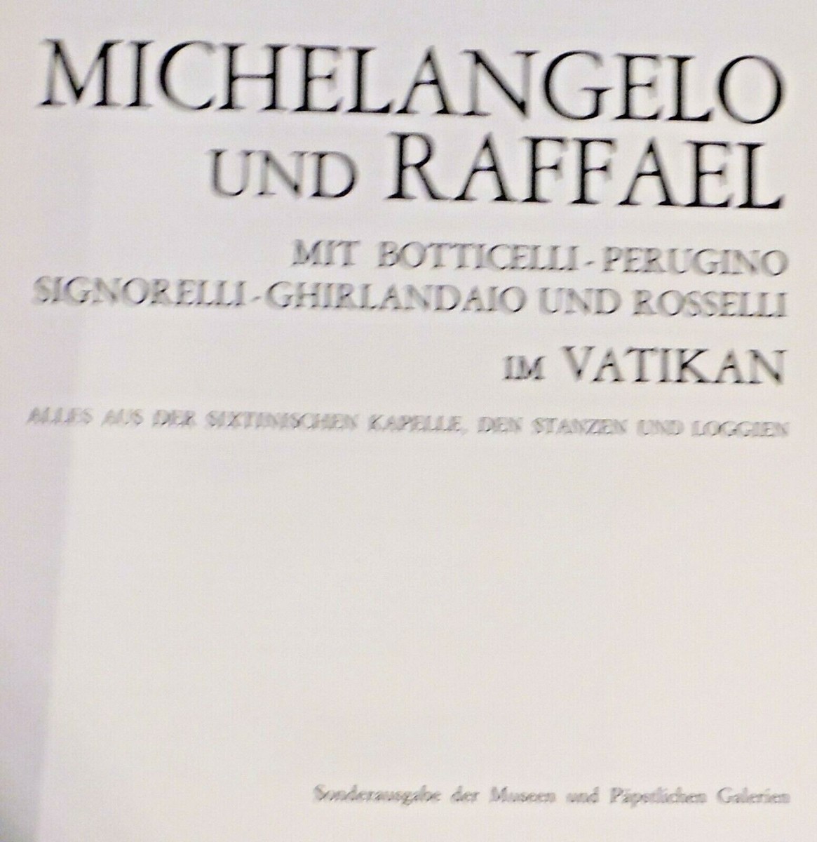 希少 MICHELANGELO und RAFFAEL im Vatikan 希少 MICHELANGELO