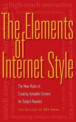 The Elements of Internet Style: The New Rules of Creating Valuable Content for 