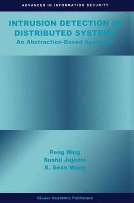 Intrusion Detection in Distributed Systems: An Abstraction-Based Approach by Xia