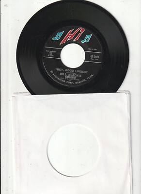 7 '' Bill Black's Combo - Hey, Good Lookin' / Mountain Of Love