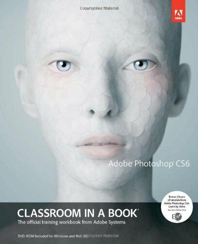 Adobe Photoshop CS6 Classroom in a Book By . Adobe Creative Team - Picture 1 of 1