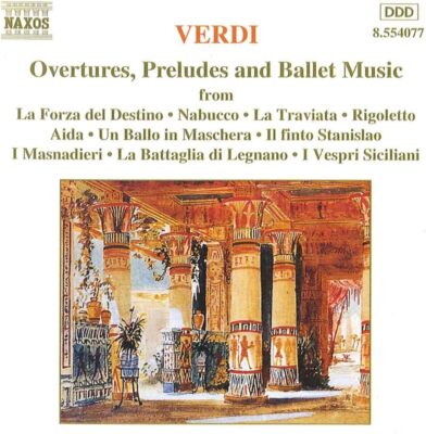 Verdi - Overtures, Preludes  Ballet Music