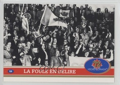 1991-92 Future Trends '72 Hockey Canada French The Fans Go Wild #64 0i7t