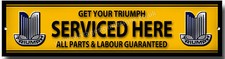 TRIUMPH "GET YOUR TRIUMPH SERVICED HERE" BLECHSCHILD.WERKSTATTSCHILD