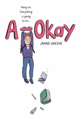 A-Okay: A Graphic Novel by  in New