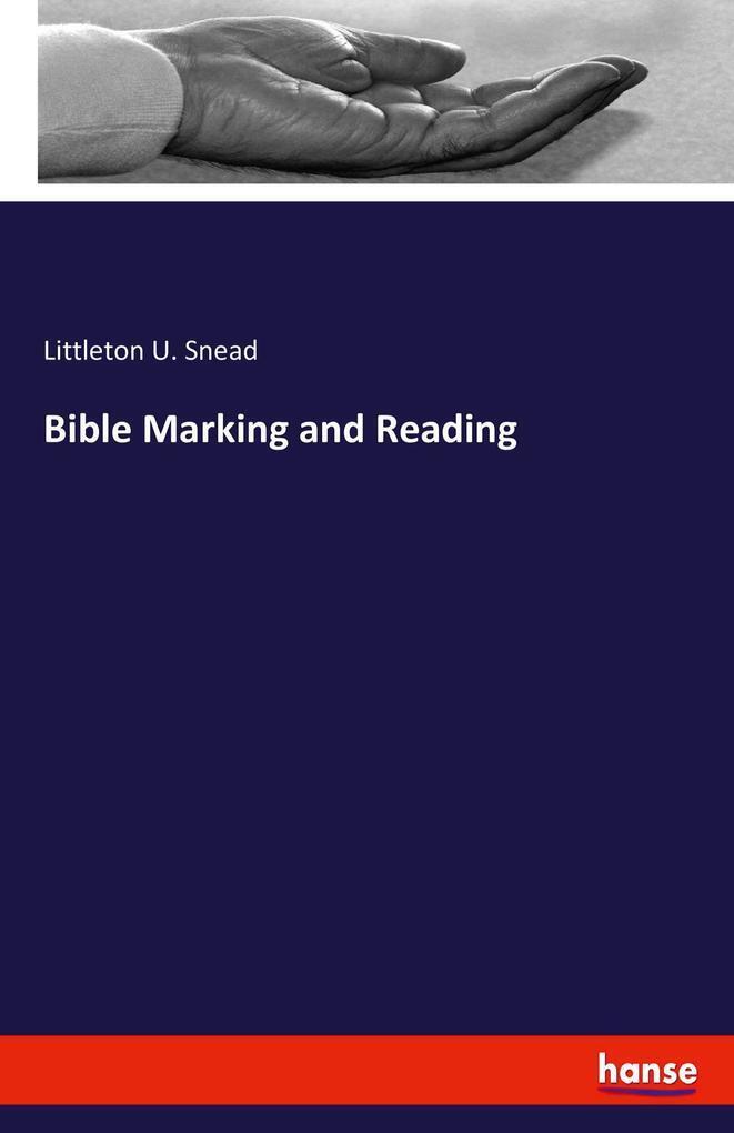 Thumbnail - Bible Marking And Reading | Littleton U. Snead | Englisch