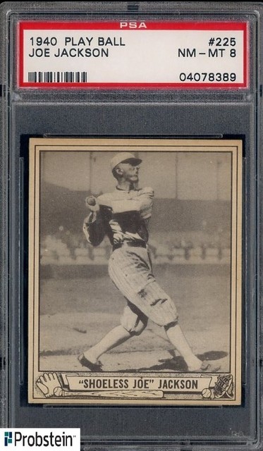 1940 Play Ball #225 Shoeless Joe Jackson PSA 8 NM-MT LOW POP