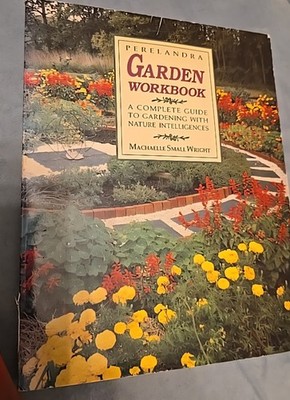 Perelanda Garden Workbook,  Machaelle Small Wright